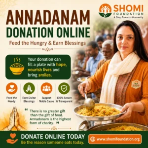 Annadanam Donation Online – Feed the Hungry & Earn Blessings | Shomi Foundation